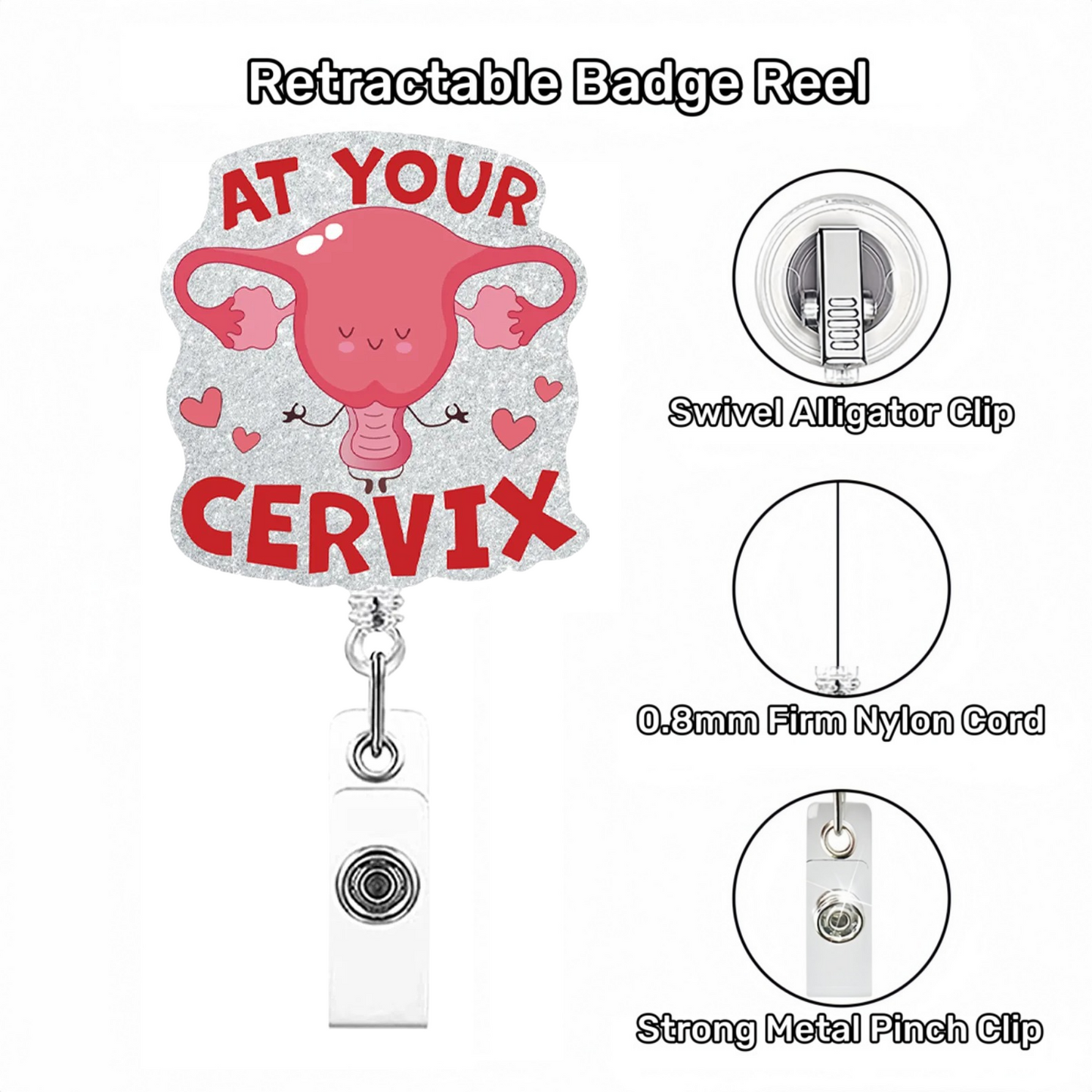 Acrylic At Your Cervix Badge Reel