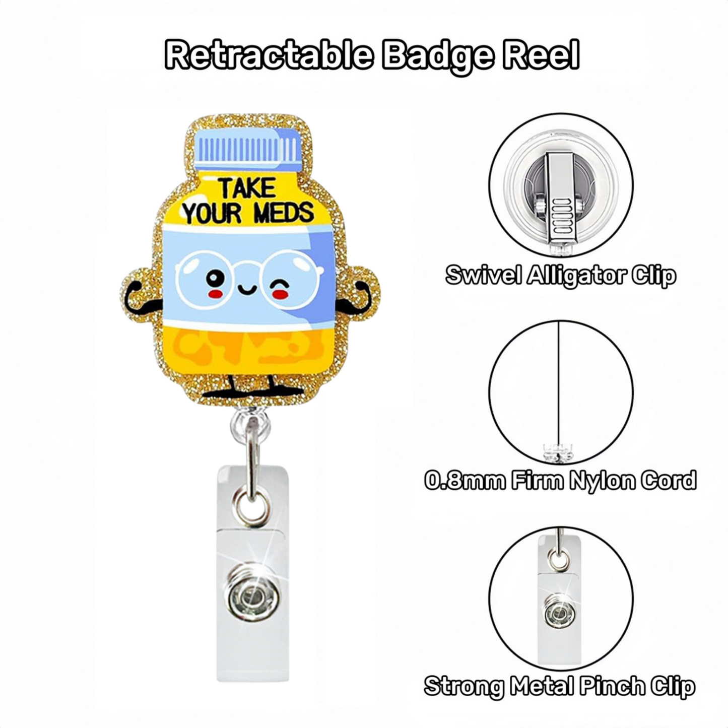 Acrylic Take Your Meds Bottle Badge Reel