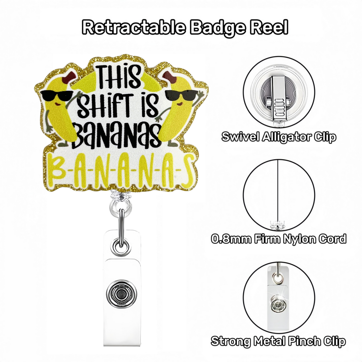 Acrylic This Shift Is Bananas Badge Reel