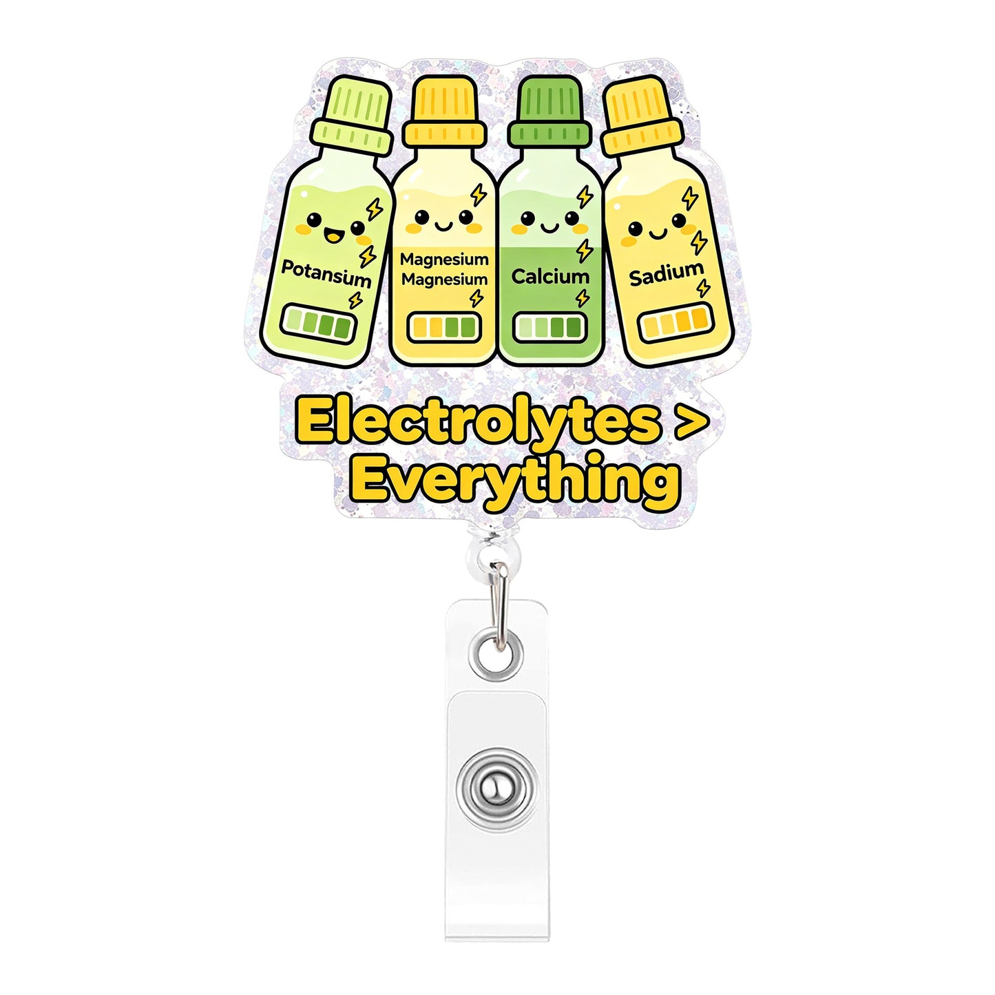 Electrolytes Everything Acrylic Badge Reel