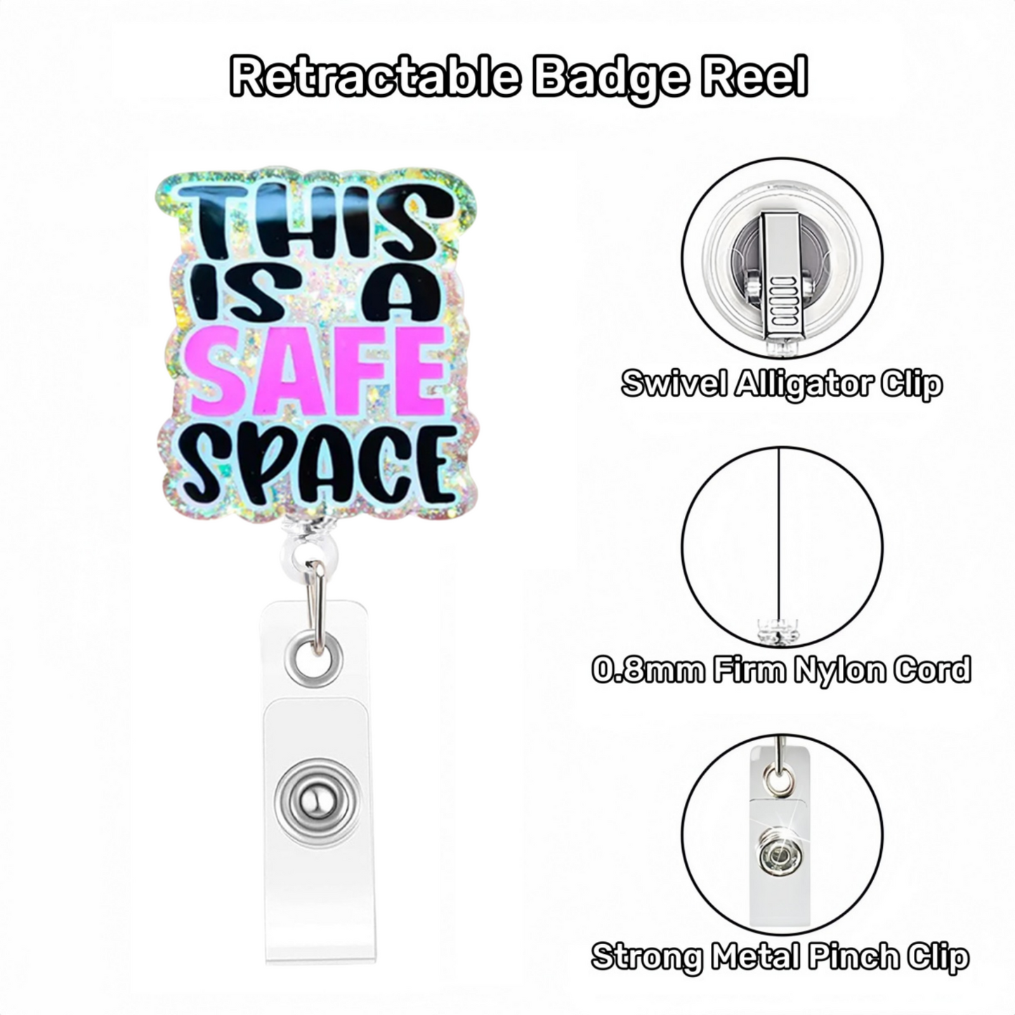 Acrylic This is A Safe Space Badge Reel