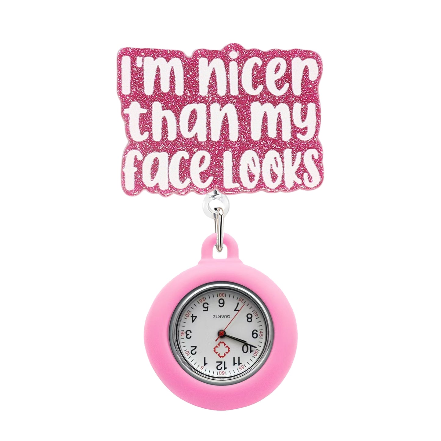 Nicer Than My Face Looks Badge Reel with Fob Watch