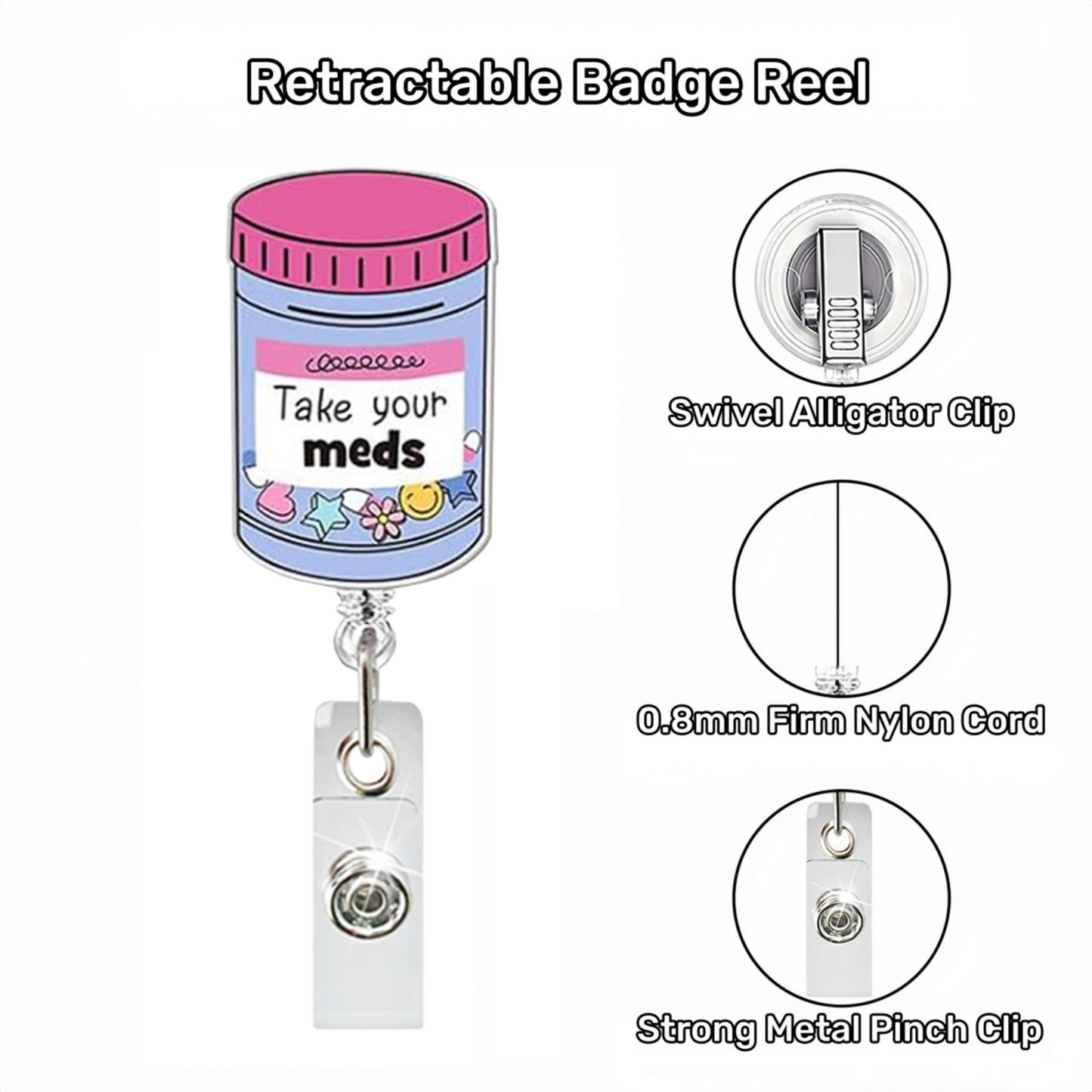 Acrylic Take Your Meds Badge Reel