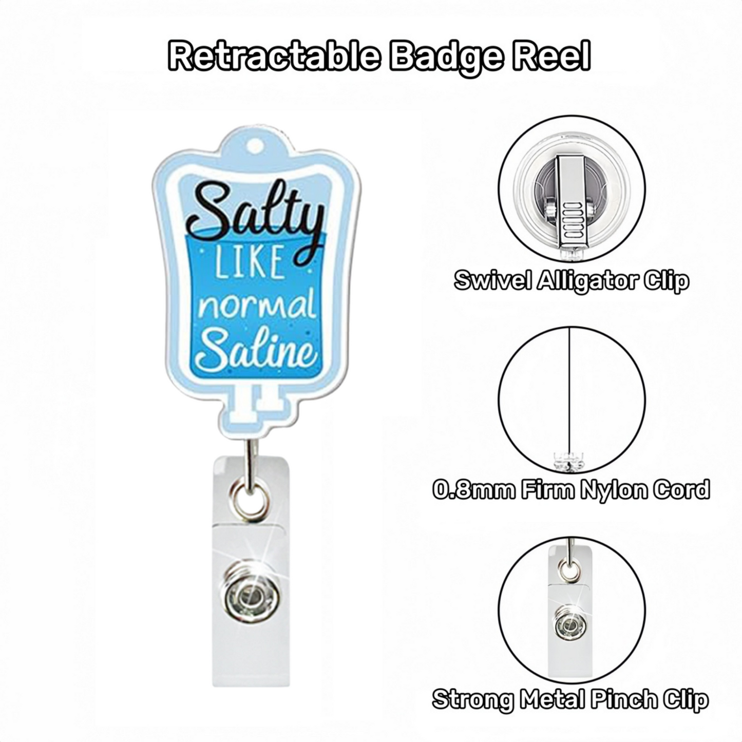 Acrylic Satty Like Normal Saline Badge Reel