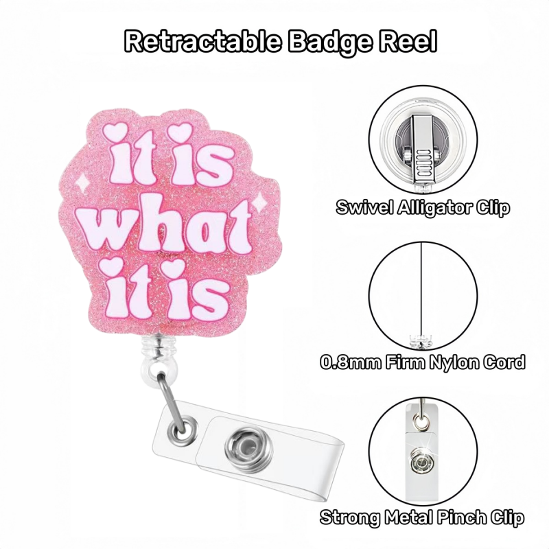 Acrylic It Is What It Is With Heart Badge Reel