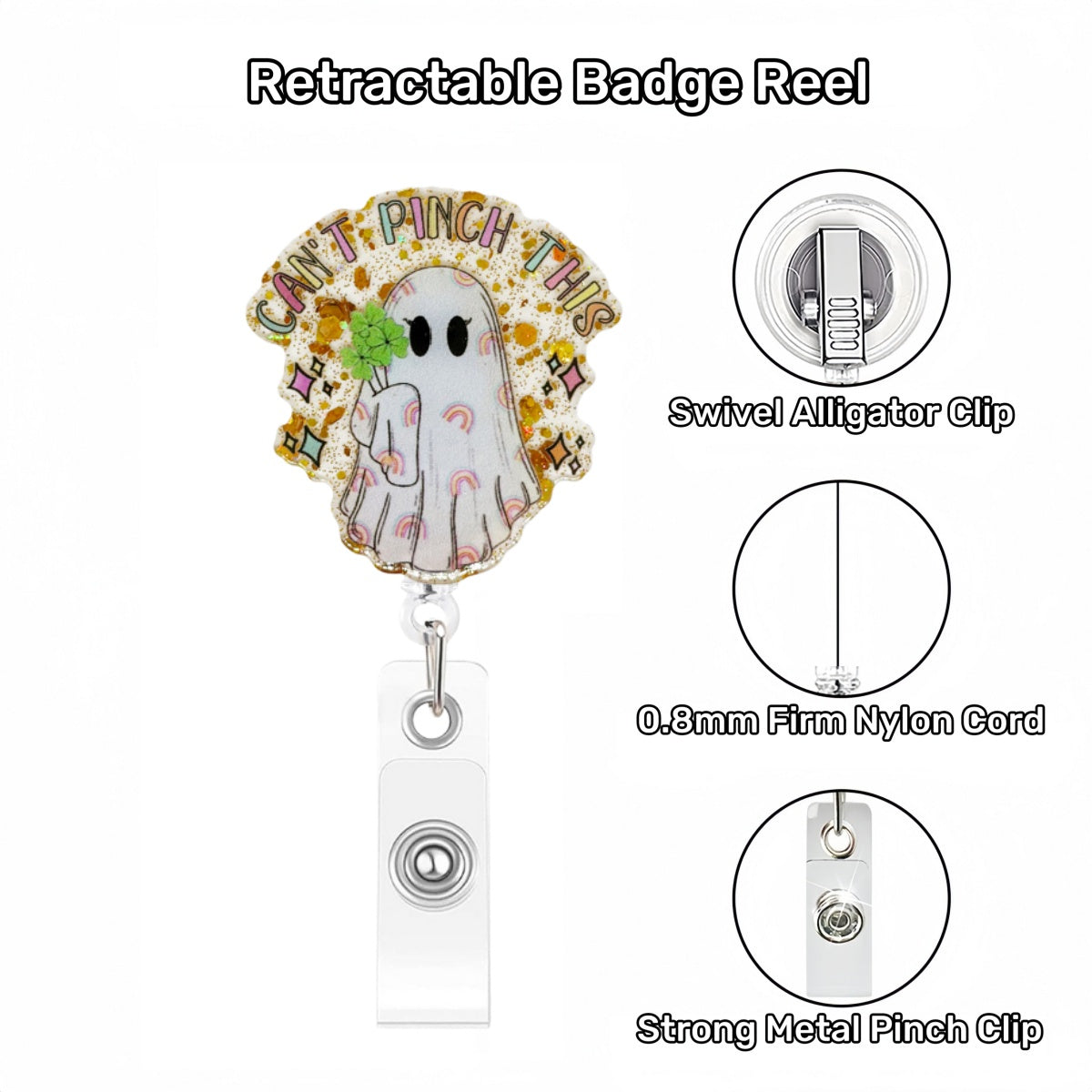 Acrylic Can't Pinch This Ghost with Clover Badge Reel