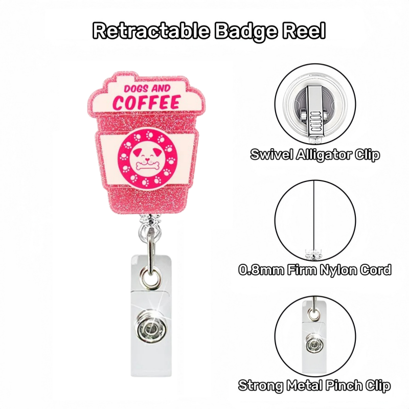 Acrylic Pink Dog Coffee Cup Badge Reel