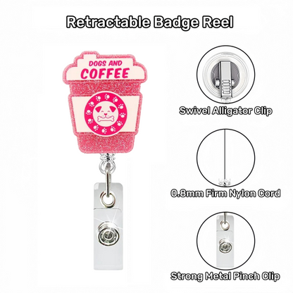 Acrylic Pink Dog Coffee Cup Badge Reel