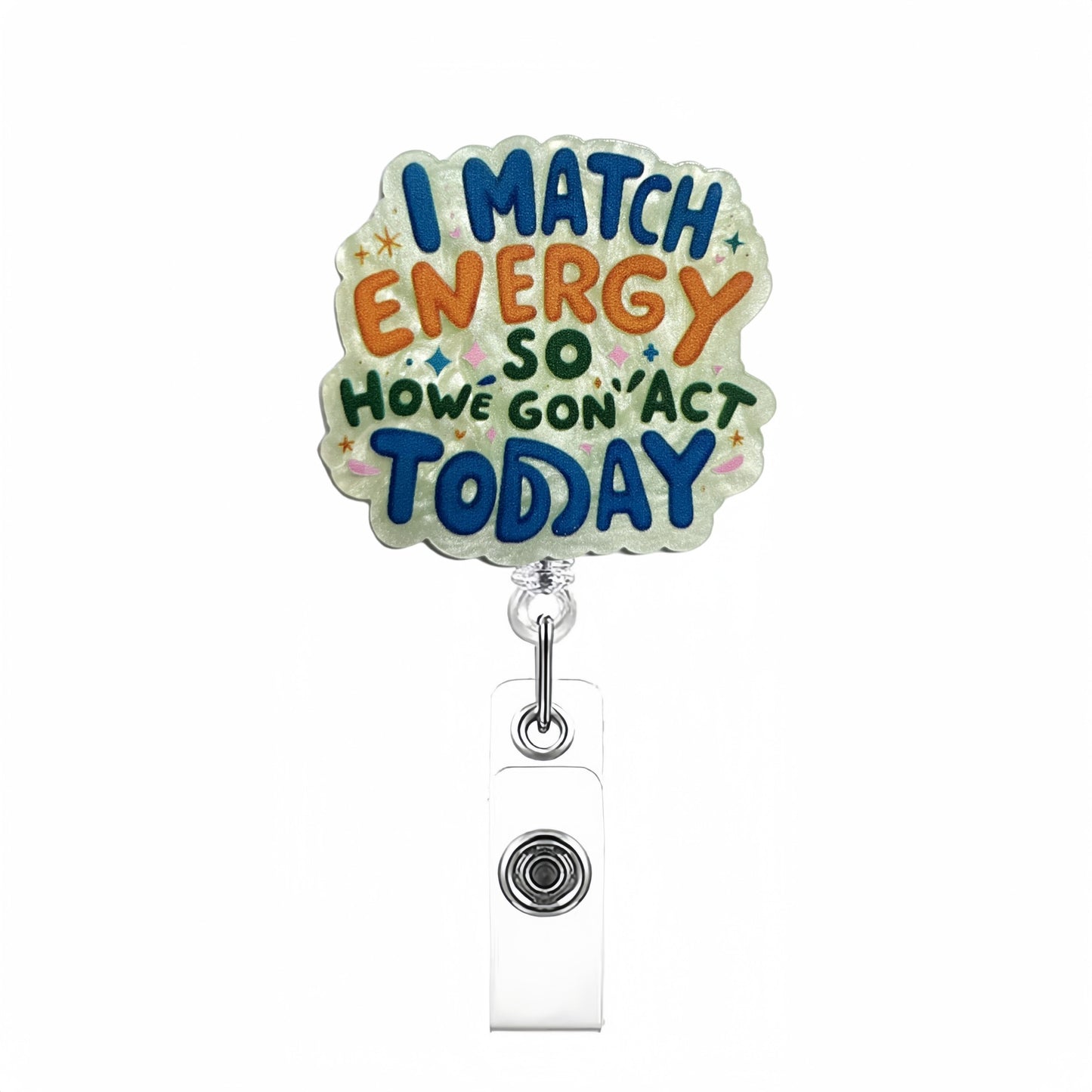 Acrylic I Match Energy Badge Reel