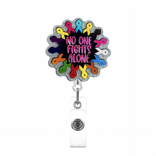 Acrylic No One Fights Alone Badge Reel