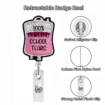Acrylic Pink 100% Nursing School Tears Badge Reel