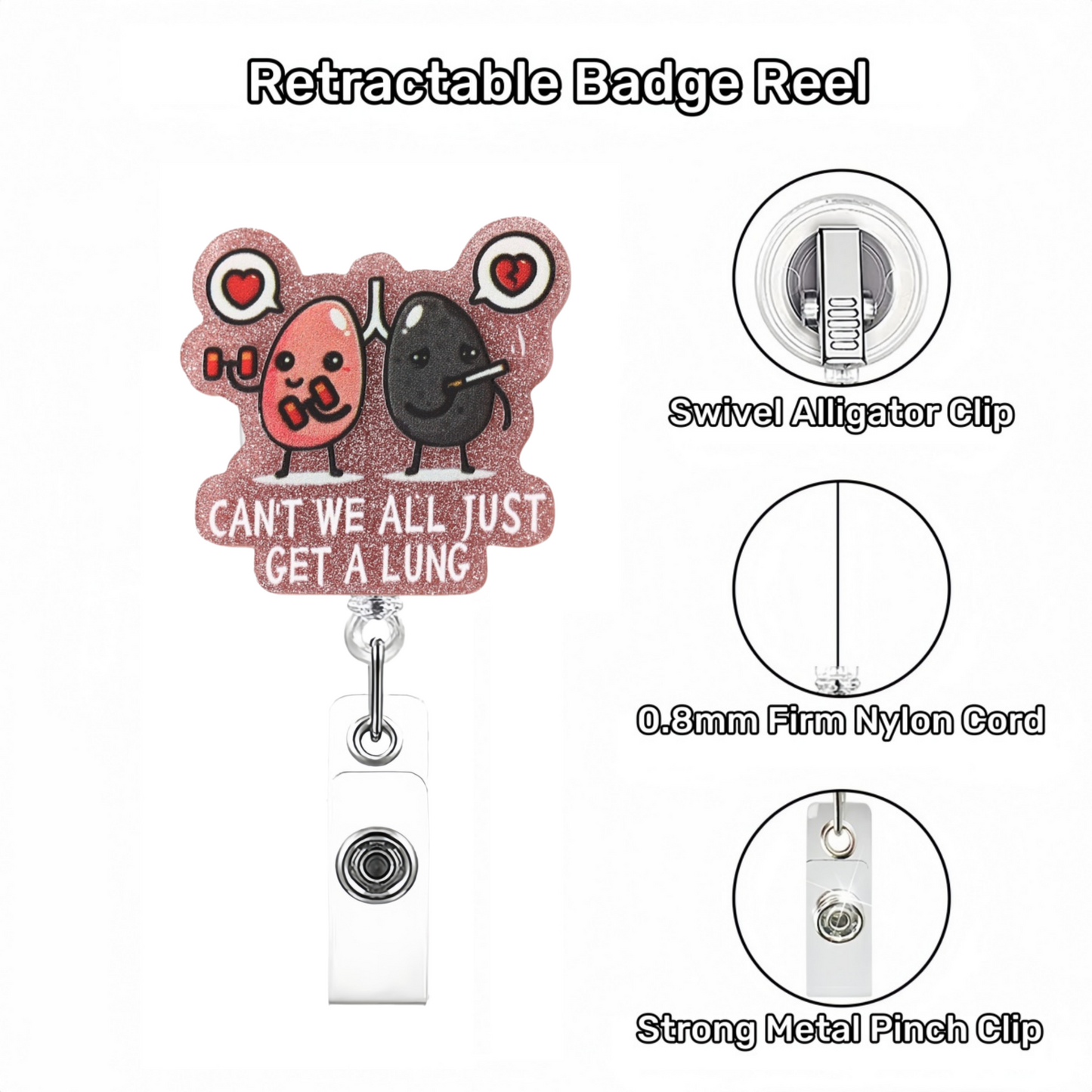 Acrylic Can't We All Just Get A Lung Badge Reel