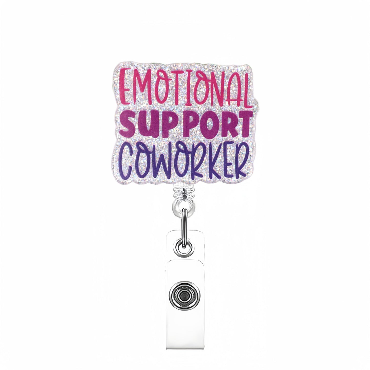 Acrylic Emotional Support Badge Reel for Coworkers