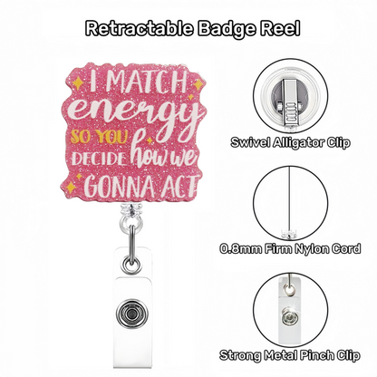 Acrylic I Match Energy Badge Reel