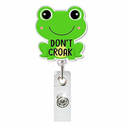 Acrylic Don't Croak Badge Reel
