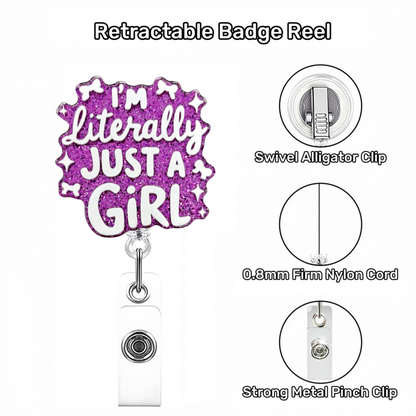 Acrylic Just A Girl Badge Reel