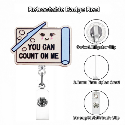 Acrylic You Can Count on Me Badge Reel