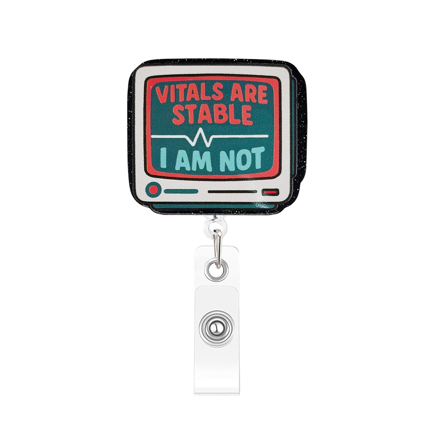 Acrylic Vitals Are Stable Badge Reel