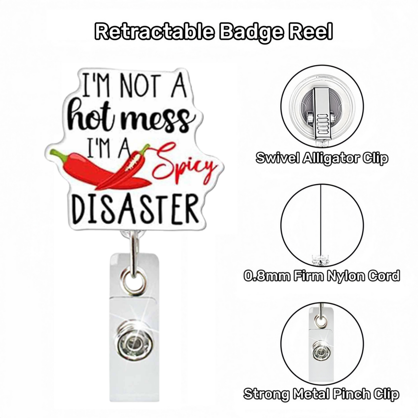 Acrylic I'm A Disaster Badge Reel