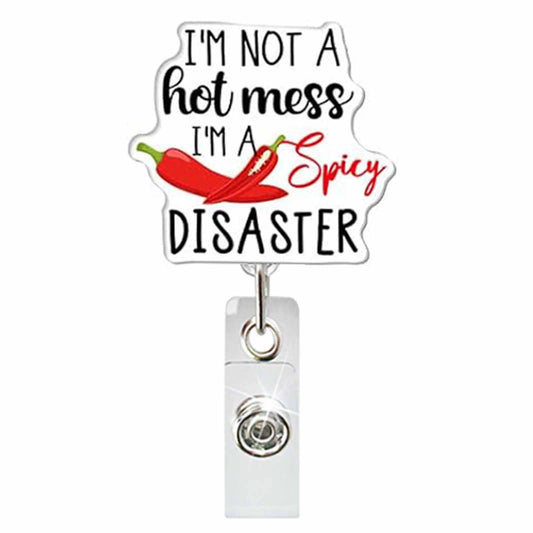 Acrylic I'm A Disaster Badge Reel