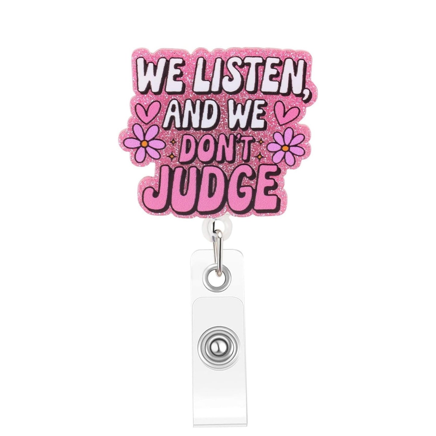 Acrylic Don't Judge Badge Reel