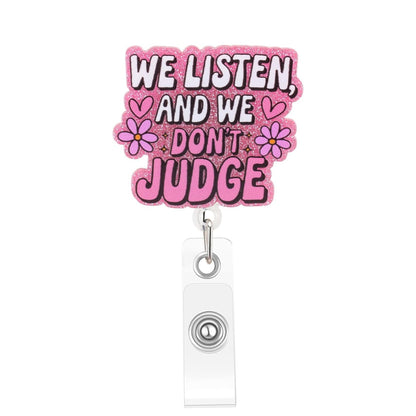 Acrylic Don't Judge Badge Reel