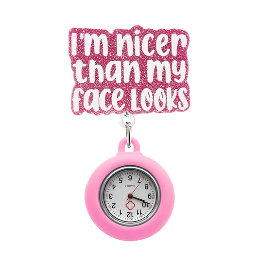 Nicer Than My Face Looks Badge Reel with Fob Watch