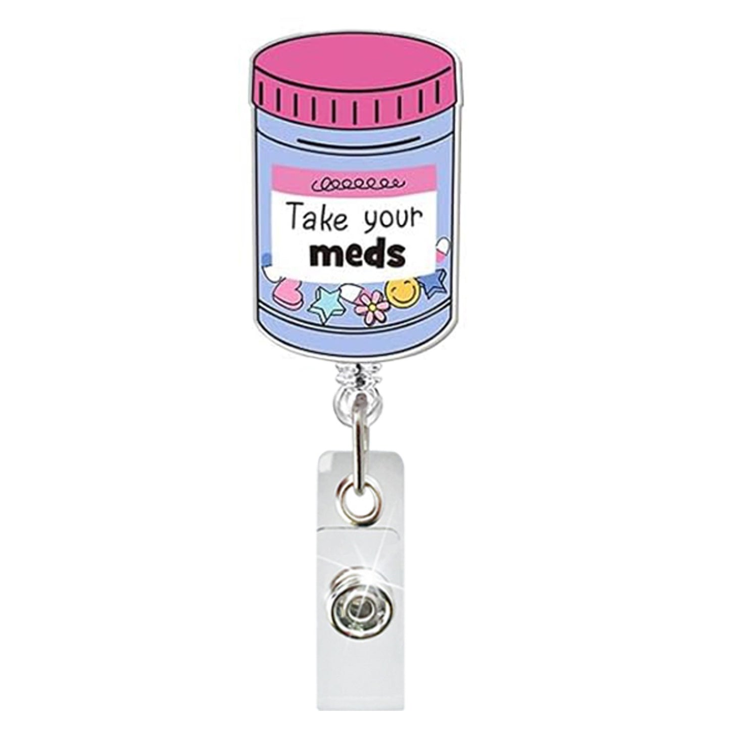 Acrylic Take Your Meds Badge Reel