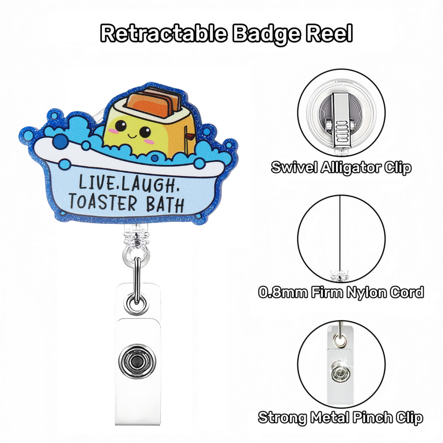 Acrylic Live Laugh Toaster Bath Badge Reel
