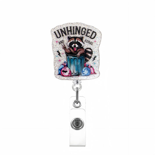 Acrylic UNHINGED Bear Badge Reel