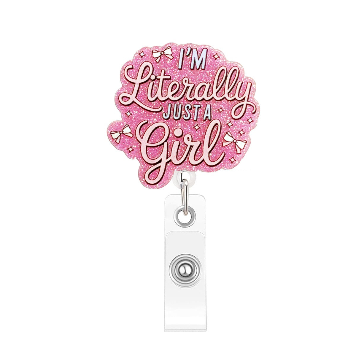 Acrylic Literally Just A Girl Badge Reel Glitter Pink