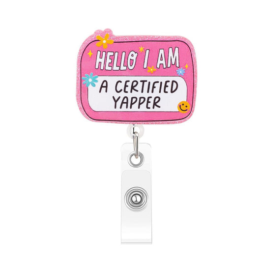 Acrylic A Certified Yapper Badge Reel Rectangle