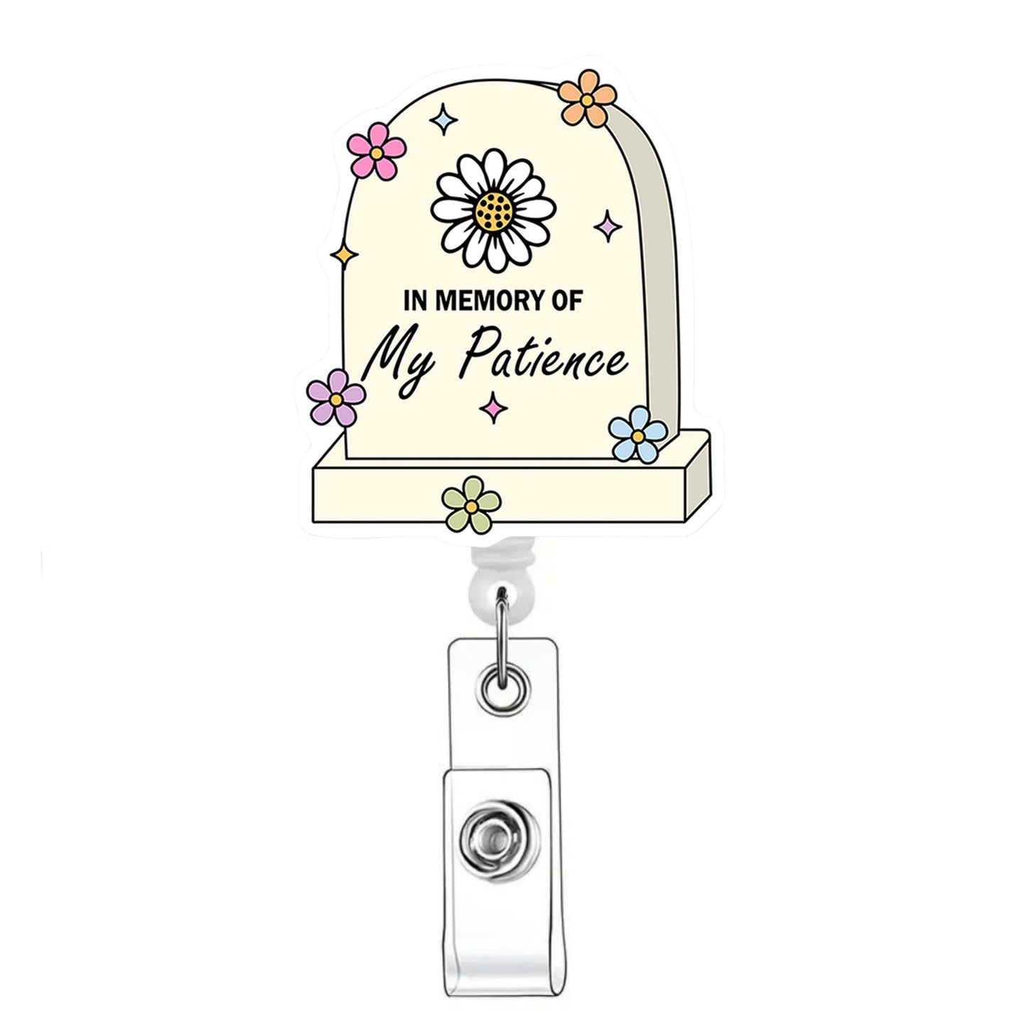 Acrylic My Patience Badge Reel