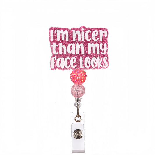 Acrylic I‘m Nicer Beaded Retractable Badge Reel