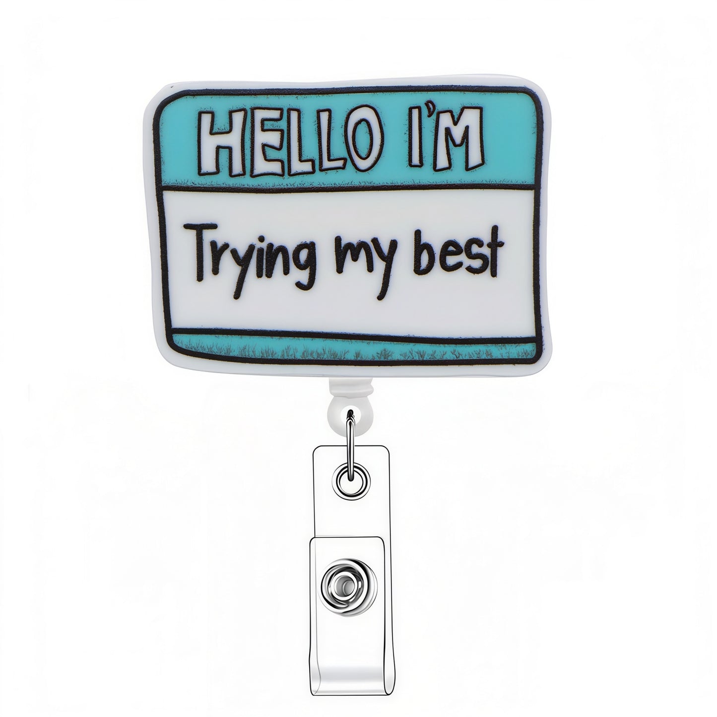 Acrylic Trying My Best Badge Reel
