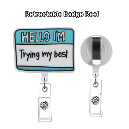 Acrylic Trying My Best Badge Reel