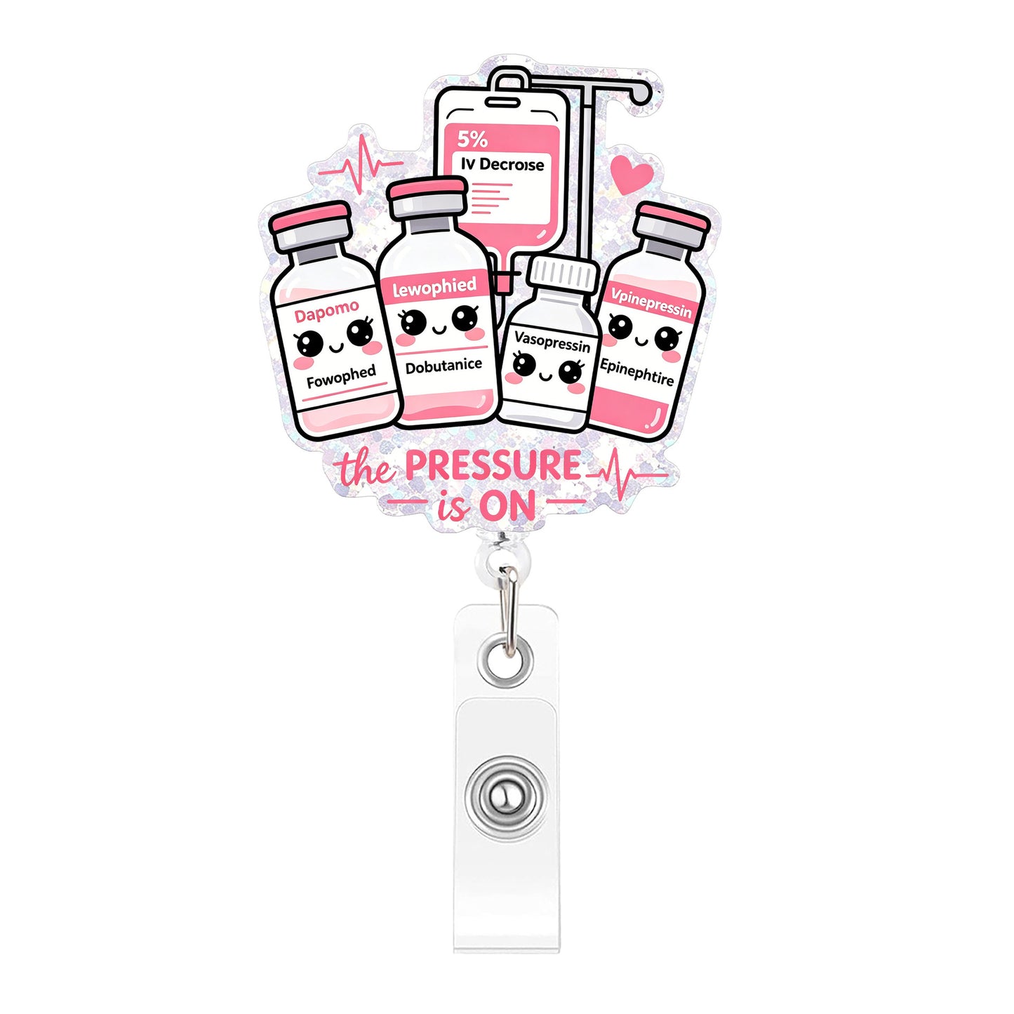 The Pressure Is On Acrylic Badge Reel