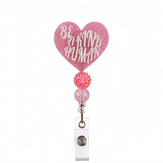 Acrylic Be a Kind Human Beaded Retractable Badge Reel