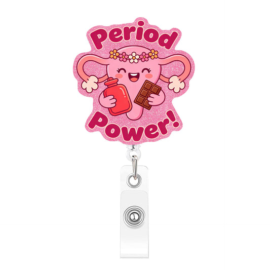 Period Power Acrylic Badge Reel