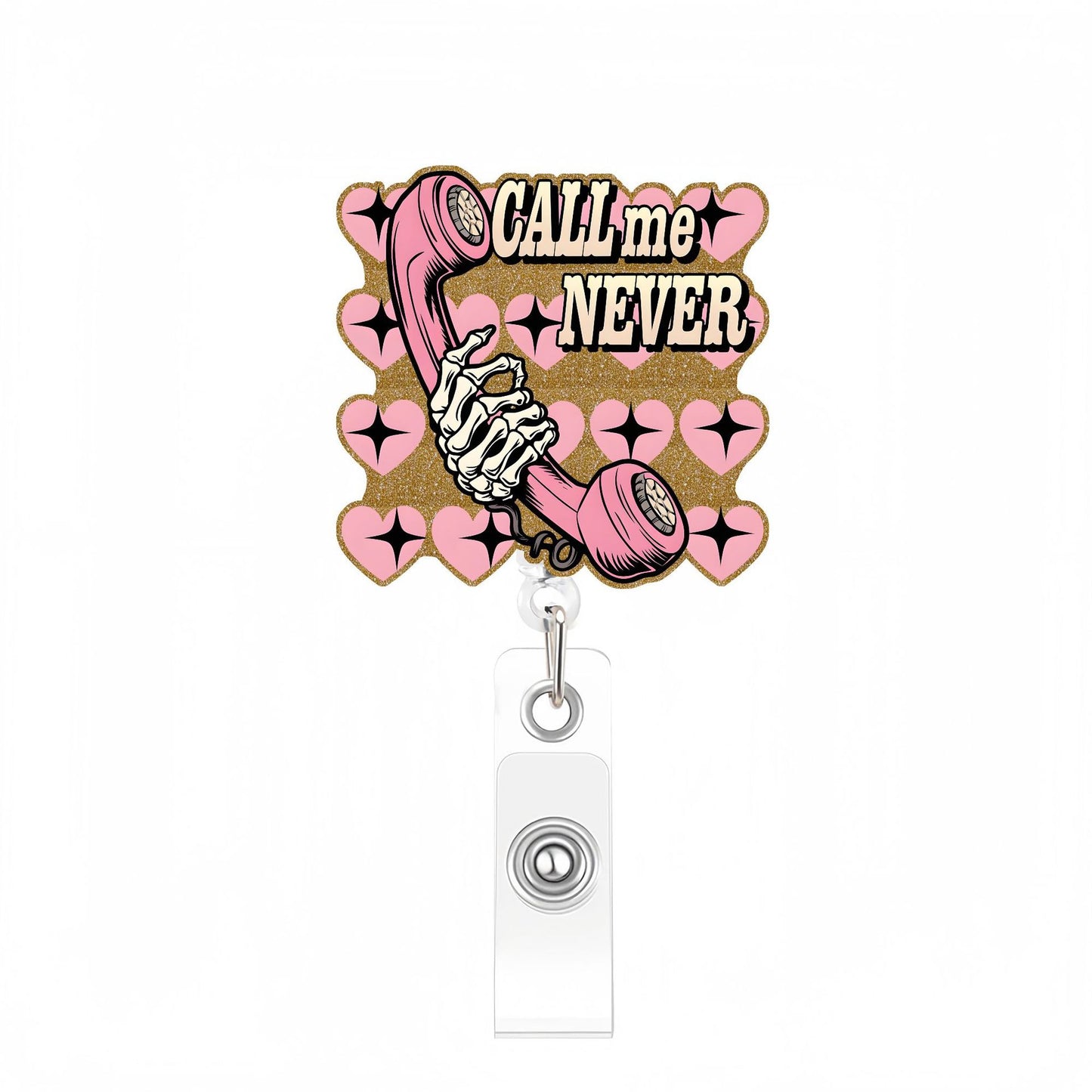 Acrylic Call Me Never Badge Reel