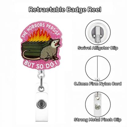 Acrylic The Horrors Persist Badge Reel