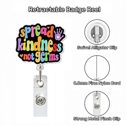 Acrylic Spread Kindness Not Germs Badge Reel