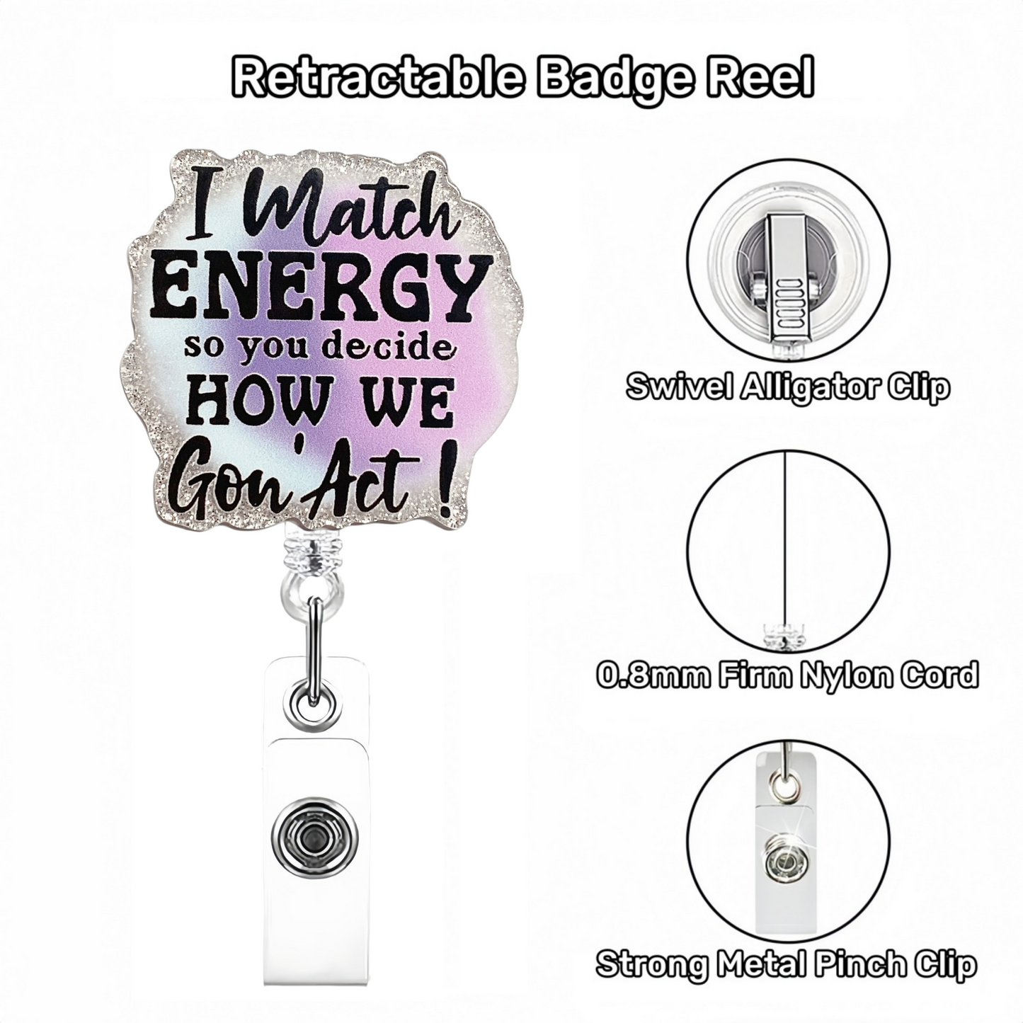 Acrylic I Match Energy Badge Reel