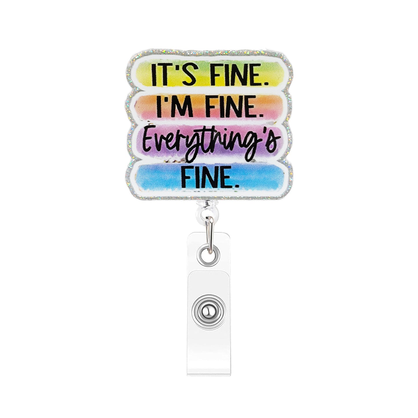 Acrylic It's Fine Badge Reel