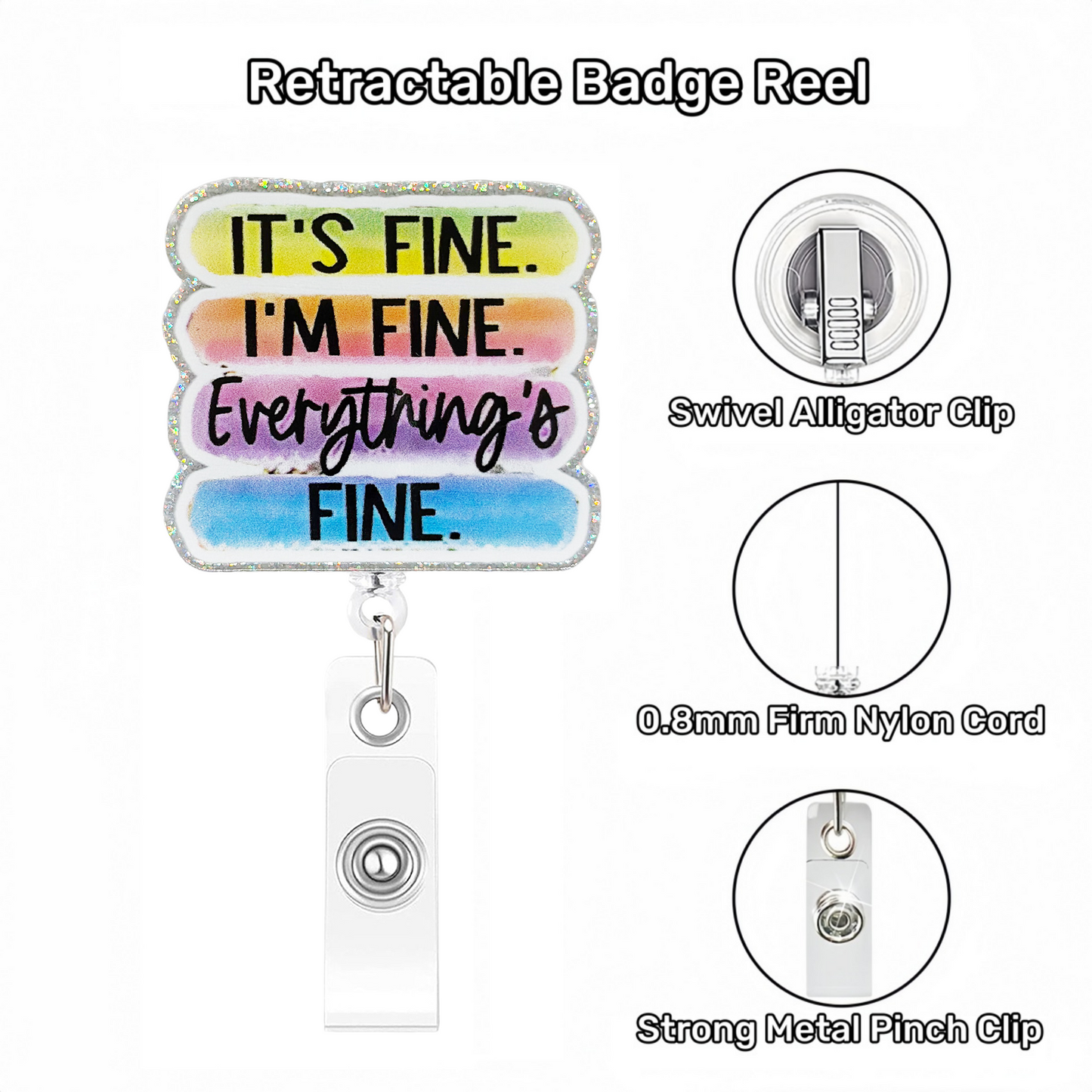 Acrylic It's Fine Badge Reel