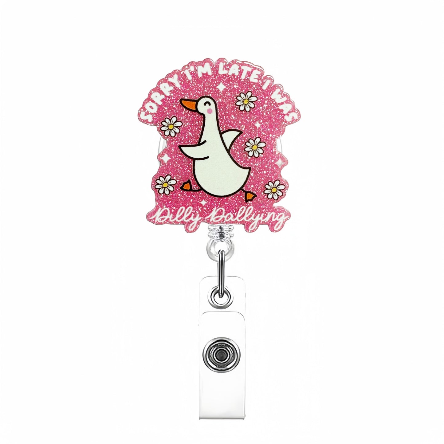 Acrylic Dilly Dallying Silly Goose Badge Reel