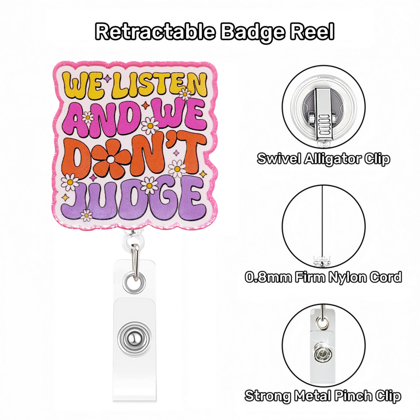 Acrylic We Don't Judge Badge Reel