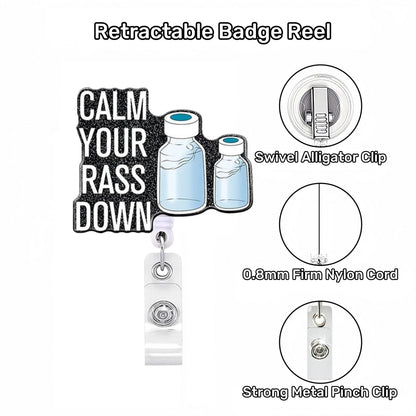Acrylic Calm Your Rass Down Badge Reel