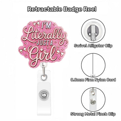 Acrylic Literally Just A Girl Badge Reel Glitter Pink